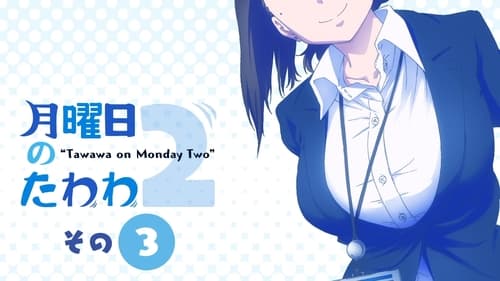 Getsuyoubi no Tawawa Season 2 EP 3